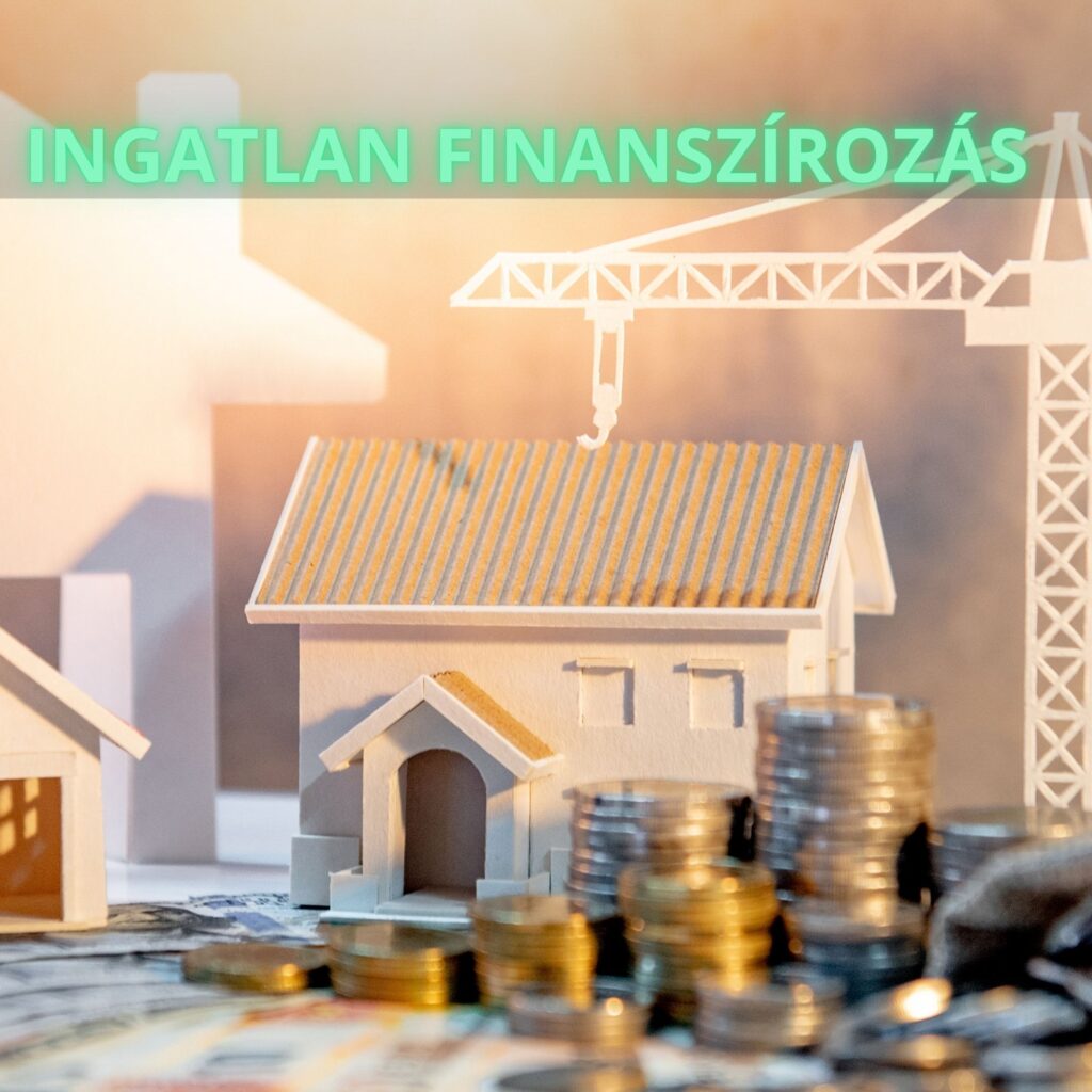 INGATLAN FINANSZÍROZÁS